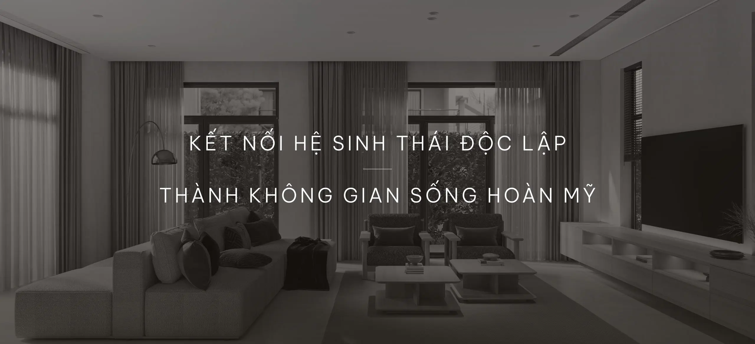 Kết nối hệ sinh thái độc lập thành không gian sống hoàn mỹ